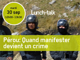 Lunch-débat: "Pérou - quand manifester devient un crime" @ CITIM | Luxemburg | Luxemburg | Luxemburg